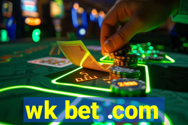 wk bet .com